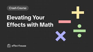 Visual Scripting Crash Course | 6. Elevating Your Effects With Math