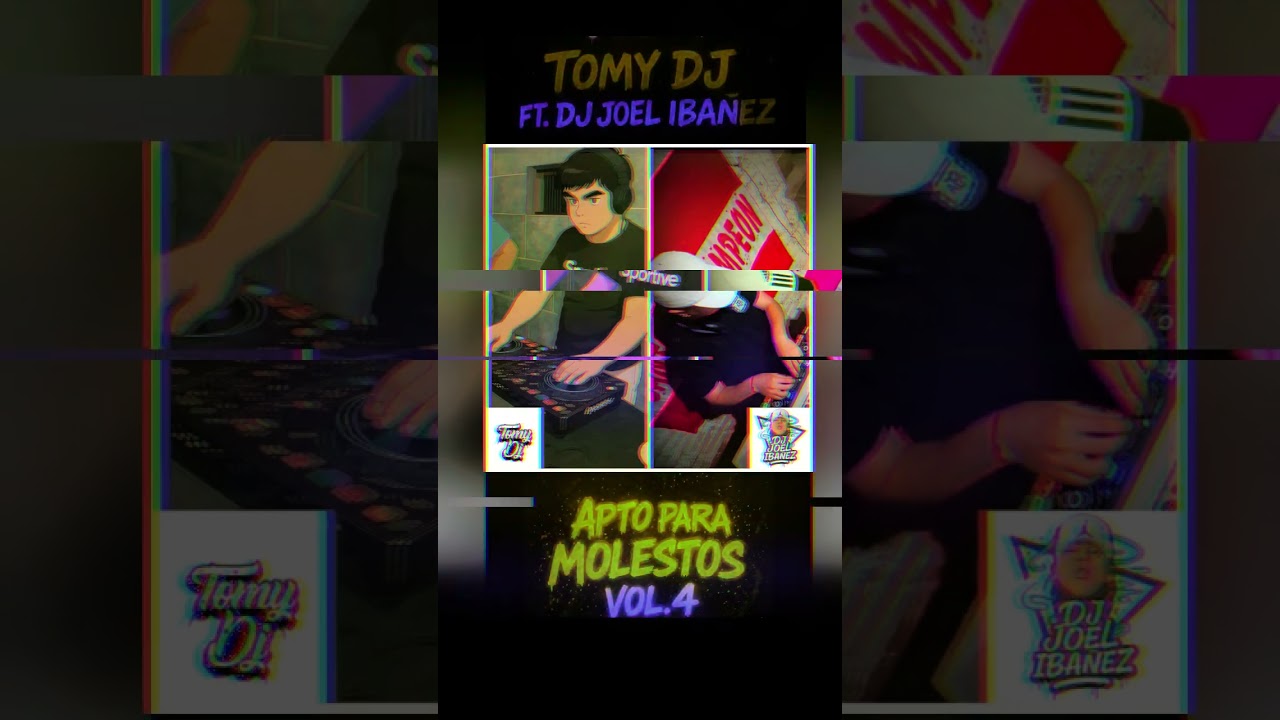 APTO PARA MOLESTOS VOL.4 - TOMY Dj ft DJ Joel ibañez