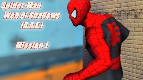 Spider-Man: Web Of Shadows (A.A.E.) Mission 1
