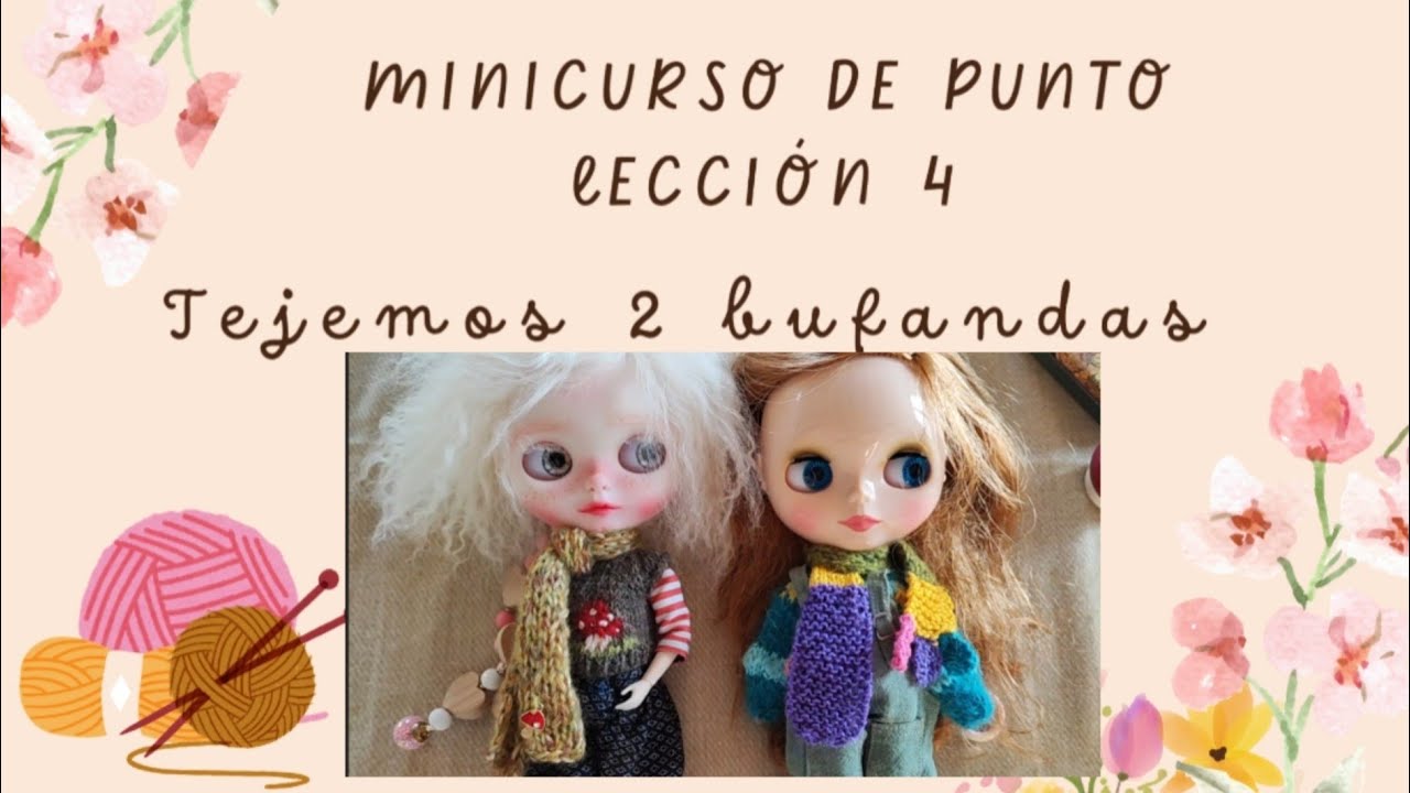 Cómo TEJER Una BUFANDA DE MUÑECA| Te enseño 2!!✨|Lección 4 MINI CURSO DE PUNTO A DOS AGUJAS