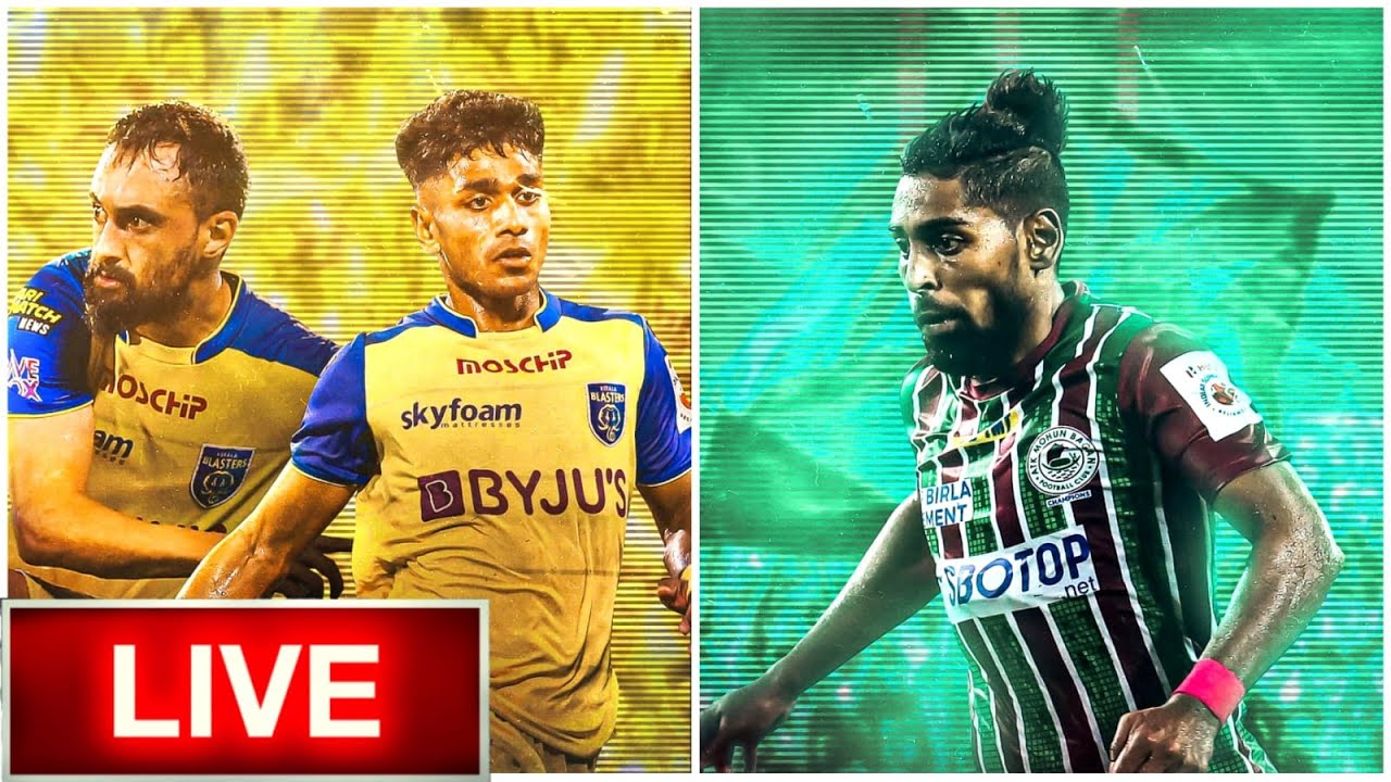 ATKMB vs KERALA BLASTERS FC ISL 2021 LIVE WATCHALONG YouTube