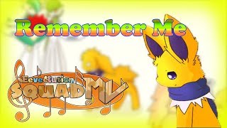  Remember Me  Eeveelution Squad Music Video | PKM-150