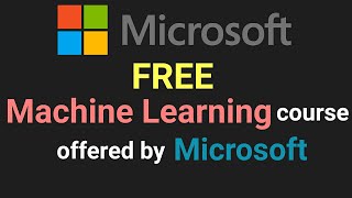 Microsoft FREE Machine Learning course  | free ML course from Microsoft |  Data Magic