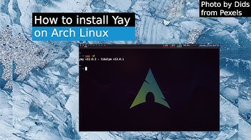How to install Yay on Arch Linux | Nixpedia