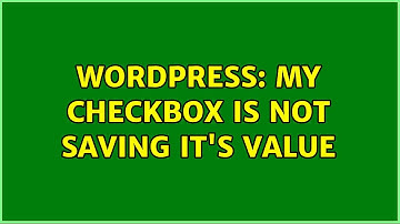Wordpress: My checkbox is not saving it
