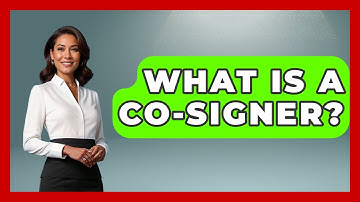What Is A Co-signer? - Consumer Laws For You