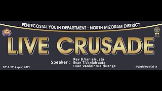 LIVE CRUSADE | NMD-PYD | Pathianni Zan