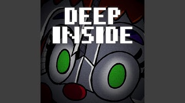 Deep Inside