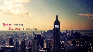 Trip Hop I Fear Club - Dream Cycle
(◕‿-) Support: Fear Club
✦ Facebook: https://www.facebook.com/FearClubOfficial
✦ Soundcloud: https://soundcloud.com/fearclub
✦ Twitter: https://twitter.com/fearclubmusic
✦ Tumblr: http://robinhuqueleux.tumblr.com/
✦SongKick: http://www.songkick.com/artists/7171254
♢♢♢♢♢♢♢♢♢♢♢♢♢♢♢♢♢♢♢♢♢♢♢♢♢♢♢♢♢♢♢♢♢♢♢♢♢♢♢♢♢♢♢ ►Free ♬ Download◄
http://mkalty.org/wp-content/uploads/2014/01/dreams-speaks-louder.jpg
►Picture Download◄
http://fearclub.bandcamp.com/
♢♢♢♢♢♢♢♢♢♢♢♢♢♢♢♢♢♢♢♢♢♢♢♢♢♢♢♢♢♢♢♢♢♢♢♢♢♢♢♢♢♢♢ My Facebook ツ
http://bit.do/MelodicDubz
♢♢♢♢♢♢♢♢♢♢♢♢♢♢♢♢♢♢♢♢♢♢♢♢♢♢♢♢♢♢♢♢♢♢♢♢♢♢♢♢♢♢♢ My YouTube Channels ツ
ღ http://bit.do/MelodicSexForMyEars
❤http://tiny.cc/MelodicDubz
ღ http://tiny.cc/DreamAwayTunez
❤http://tiny.cc/YearnForSerenity Trip Hop I Fear Club - Dream Cycle