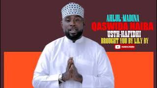 Kaswida ya kuvunja ukimya kwa Shekhe Hafidh -Ahlul Madina.