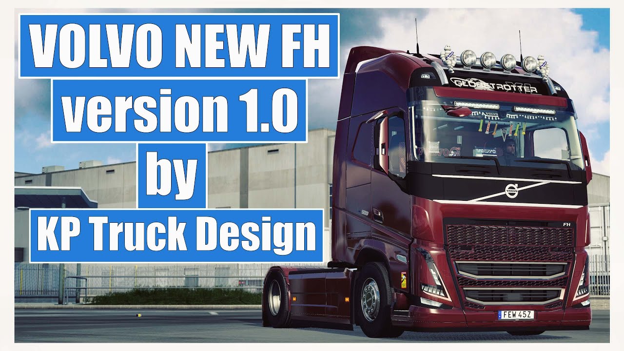 ETS 2 1.41 ] ( WIP ) VOLVO NEW FH 1.0 BY KP TRUCK DESIGN 