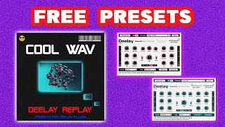 Cool WAV - Deelay Replay [FREE Deelay plugin Presets]
