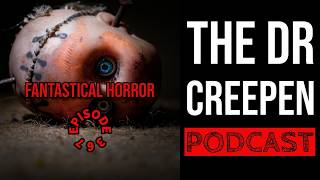 Podcast Episode 367: Fantastical Horror
