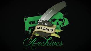 THE MAGNUS ARCHIVES #118 - The Masquerade