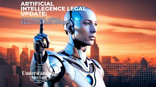 Artificial Intellegence Legal Update: Copyright, Legal Practice and More |   UTLRadio Podcast by Peter J. Lamont 55 views 10 months ago 30 minutes