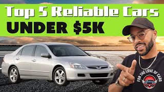 Top 5 Reliable Cars Under 5,000