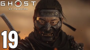 Ghost of Tsushima Gameplay Walkthrough Part 19 - FROM THE DARKNESS!