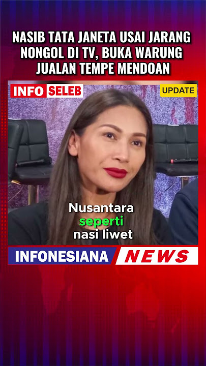 Nasib Tata Janeta Usai Jarang Nongol di TV, Buka Warung Jualan Tempe Mendoan  #beritaartis