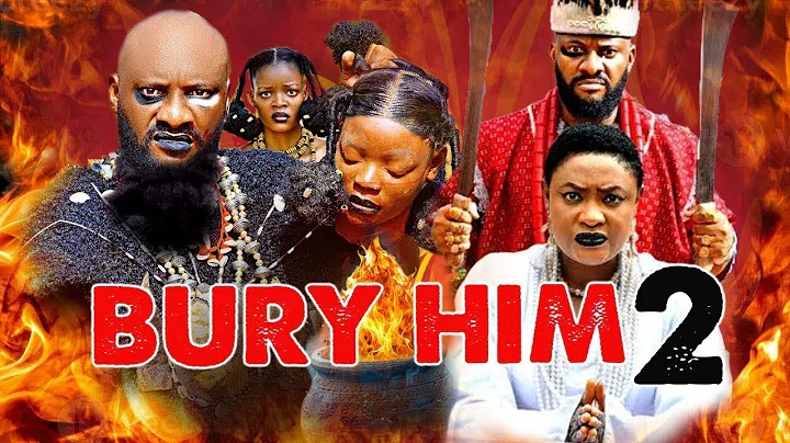 BURY HIM SEASON 2 - LIZZY GOLD / YUL EDOCHIE - New Latest 2025 Nigerian Nollywood Movies