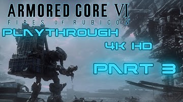 Armored Core Playthrough Part 3 4K-60FPS(NO COMMENTARY) - Balteus Boss fight