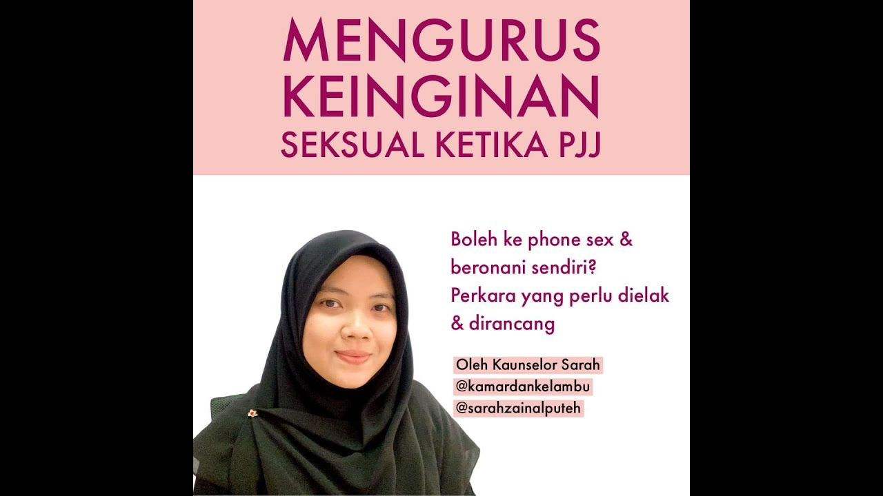 Mengurus Keinginan Seksual Ketika PJJ