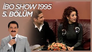 İbo Show 1995 5. Bölüm (Konuklar: Kenan Doğulu & Aşkın Nur Yengi) #İboShowNostalji