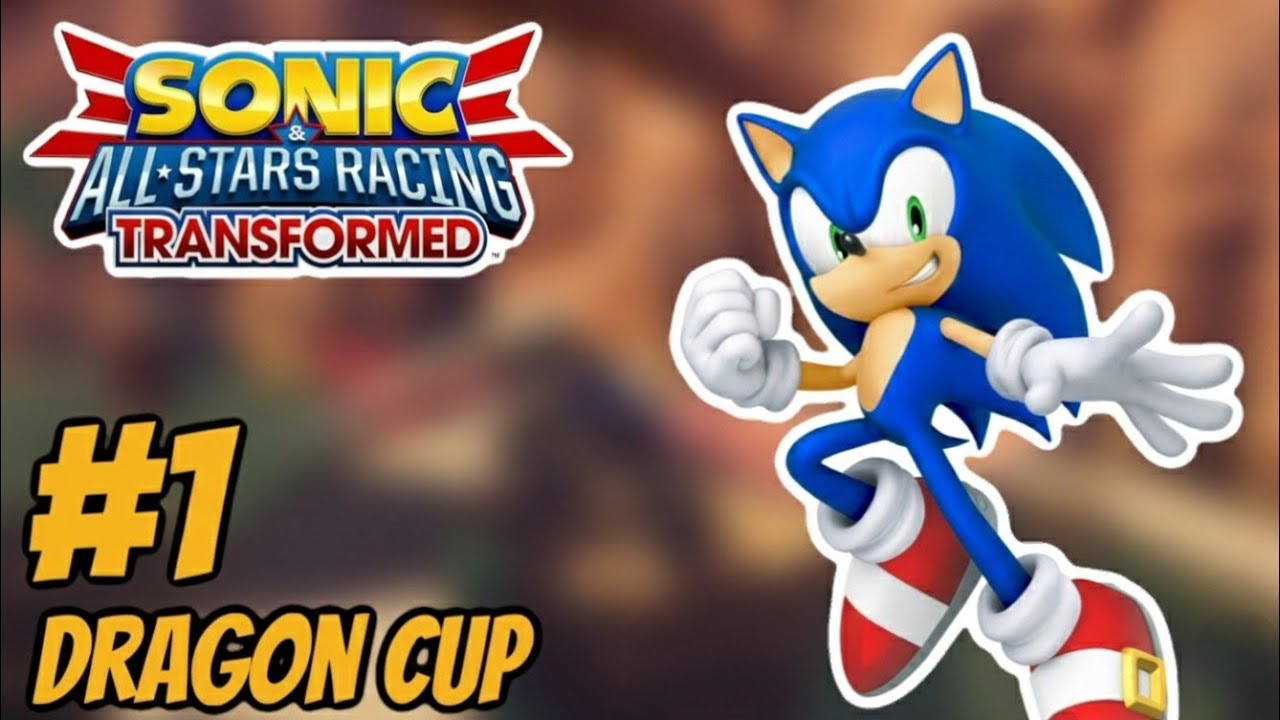 Sonic and All-Stars Racing Transformed™ Playthrough Part 1 (Dragon Cup Gameplay)