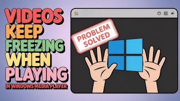 How To Fix Videos Keep Freezing When Playing in Windows Media Player [GUIDE]