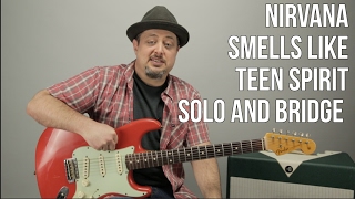 Nirvana - Smells Like Teen Spirit - Bridge and Solo Guitar Lesson - Easy Guitar Solo