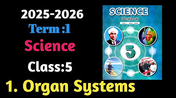 Organ Systems, 5th, Unit-1, Science, Term-1 workbook answer 2025-2026(Ennum Ezhuthum )