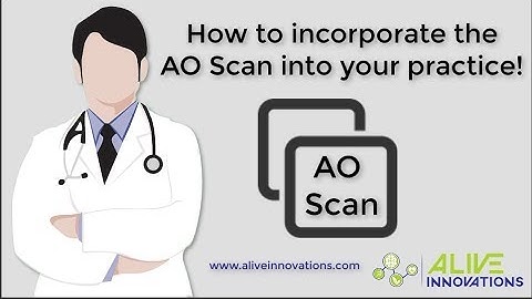 How to incorporate the AO Scan into your Practice