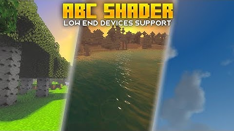 ABC Shader v9.0 - Best Ultra Shader for MCPE [1.18]