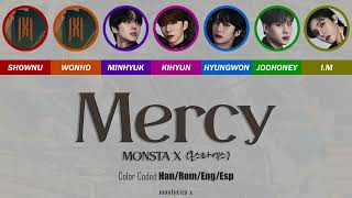 MONSTA X (몬스타엑스) - Mercy (Color Coded Han/Rom/Eng/Esp Lyrics)