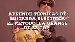 Rockservatorio: aprende guitarra con La Grange (ZZ Top)