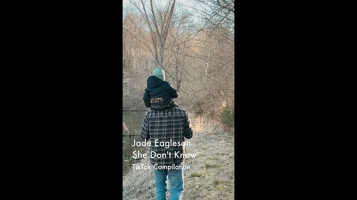 Jade Eagleson - She Don't Know [TikTok Compilation]
