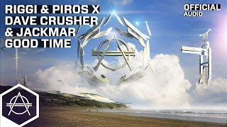 Download lagu Riggi & Piros x Dave Crusher & JackMar - Good Time