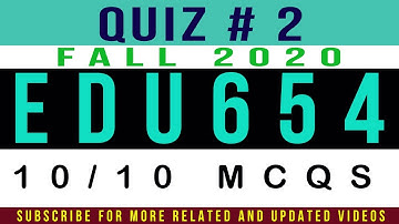 EDU654 Quiz # 2 Fall 2020  || Addressing Problems of Learning through Pedagogy & Technology Quiz