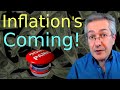 Inflation Is Coming - Don't Panic!