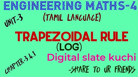 Trapezoidal Rule (log) //Engineering Math-4// In Tamil