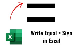 Write equal = sign in Excel