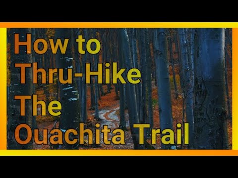 How to Thru-Hike the Ouachita Trail