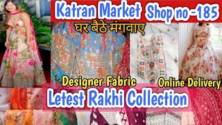 Katran Market Delhi Latest Designer Fabric Collection Shop no‐185
