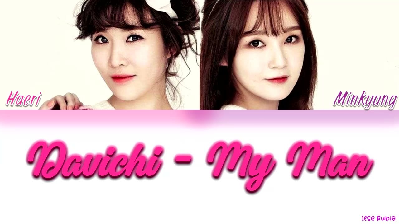 Davichi (다비치) - My Man [Color Coded Lyrics Han/Rom/Eng]