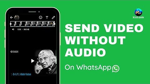 How to send video without audio on WhatsApp | How to send mute video on WhatsApp || part 13