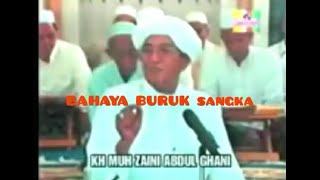 BAHAYANYA BURUK SANGKA , pelajaran dari Abah Guru Sekumpul