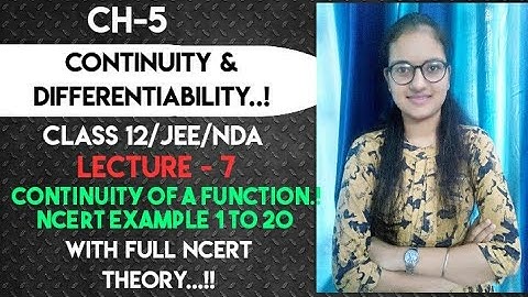 L-7||Ncert Example 1 to 20||With Full Ncert Theory||Continuity & Differentiability||Ch-5||Class-12