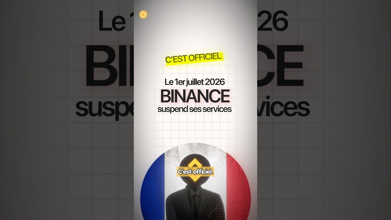 Le 1er juillet 2026, Binance suspend ses services en France 🇫🇷 缩略图