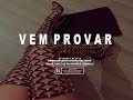 Vem Provar - Instrumental - Ivan Alekxei X Halison Paixão