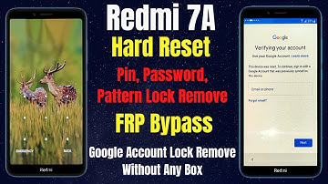 Redmi 7A Hard Reset l Pin Password Pattern Lock Remove l Google Account Lock Remove l Frp Bypass