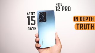 Redmi Note 12 Pro After 15 Days Of Usage || IN DEPTH HONEST REVIEW ||